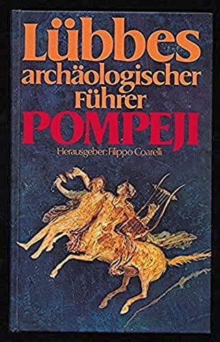 Lübbes archäologischer Führer Pompeji