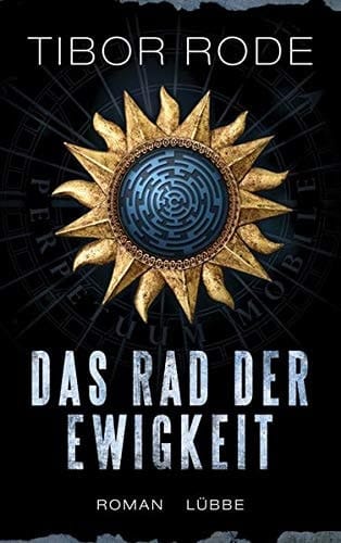 Das Rad der Ewigkeit Roman