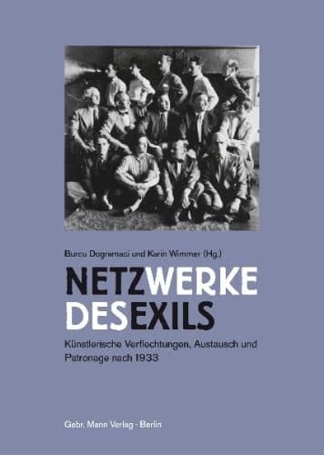 Netzwerke des Exils künstlerische Verflechtungen, Austausch und Patronage nach 1933