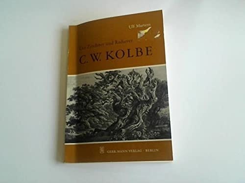 Der Zeichner und Radierer Carl Wilhelm Kolbe d. Ä: (1759-1835) (German Edition)