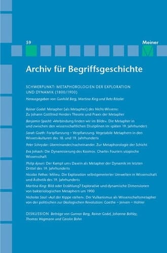 Metaphorologien der Exploration und Dynamik 1800/1900 historische Wissenschaftsmetaphern und die Möglichkeiten ihrer Historiographie