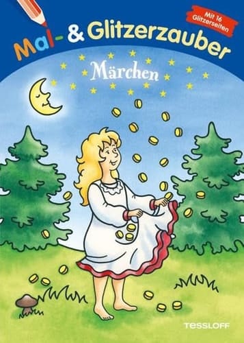 Mal- & Glitzerzauber - Märchen