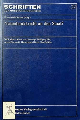 Notenbankkredit an den Staat? Beiträge und Stellungnahmen zu dem Vorschlag, öffentliche Investitionen mit zins- und tilgungsfreien Notenbankkrediten zu finanzieren