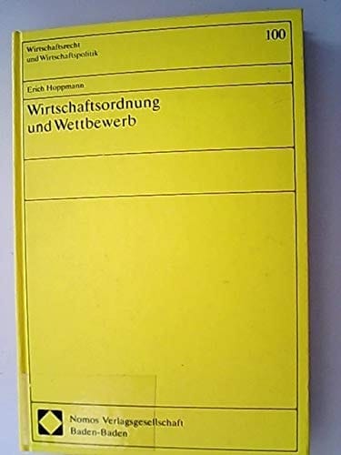 Wirtschaftsordnung und Wettbewerb