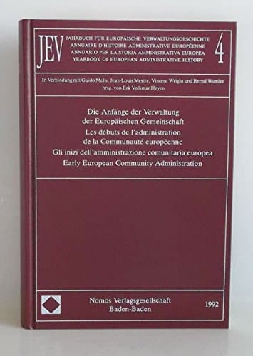 Die Anfänge der Verwaltung der Europäischen Gemeinschaft