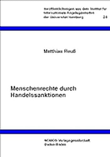 Menschenrechte durch Handelssanktionen die Durchsetzung sozialer Standards im Rahmen der WTO