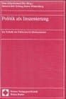 Politik als Inszenierung: Zur Ästhetik des Politischen im Medienzeitalter (German Edition)