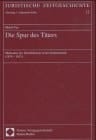 Die Spur des Täters Methoden der Identifikation in der Kriminalistik (1879-1933)