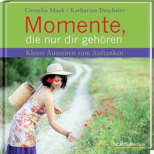 Momente, die nur dir gehören kleine Auszeiten zum Auftanken