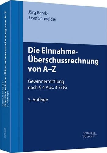 Die Einnahme-Überschussrechnung von A bis Z Gewinnermittlung nach § 4 Abs. 3 EStG