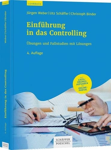 Einführung in das Controlling - Übungen und Fallstudien mit Lösungen