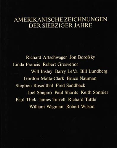 Amerikanische Zeichnungen der siebziger Jahre Richard Artschwager ... [Louisiana Museum of Modern Art, Dänemark, 15. August-20. September 1981, Kunsthalle Basel, Schweiz, 4. Oktober-18. November 1981, Städtische Galerie im Lenbachhaus, München, 16. Februar-11. April 1982, Wilhelm-Hack-Museum, Ludwigshafen, September-Oktober 1982