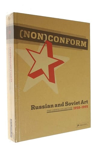 (Non)conform Russian and Soviet Art, 1958-1995 : the Ludwig Collection