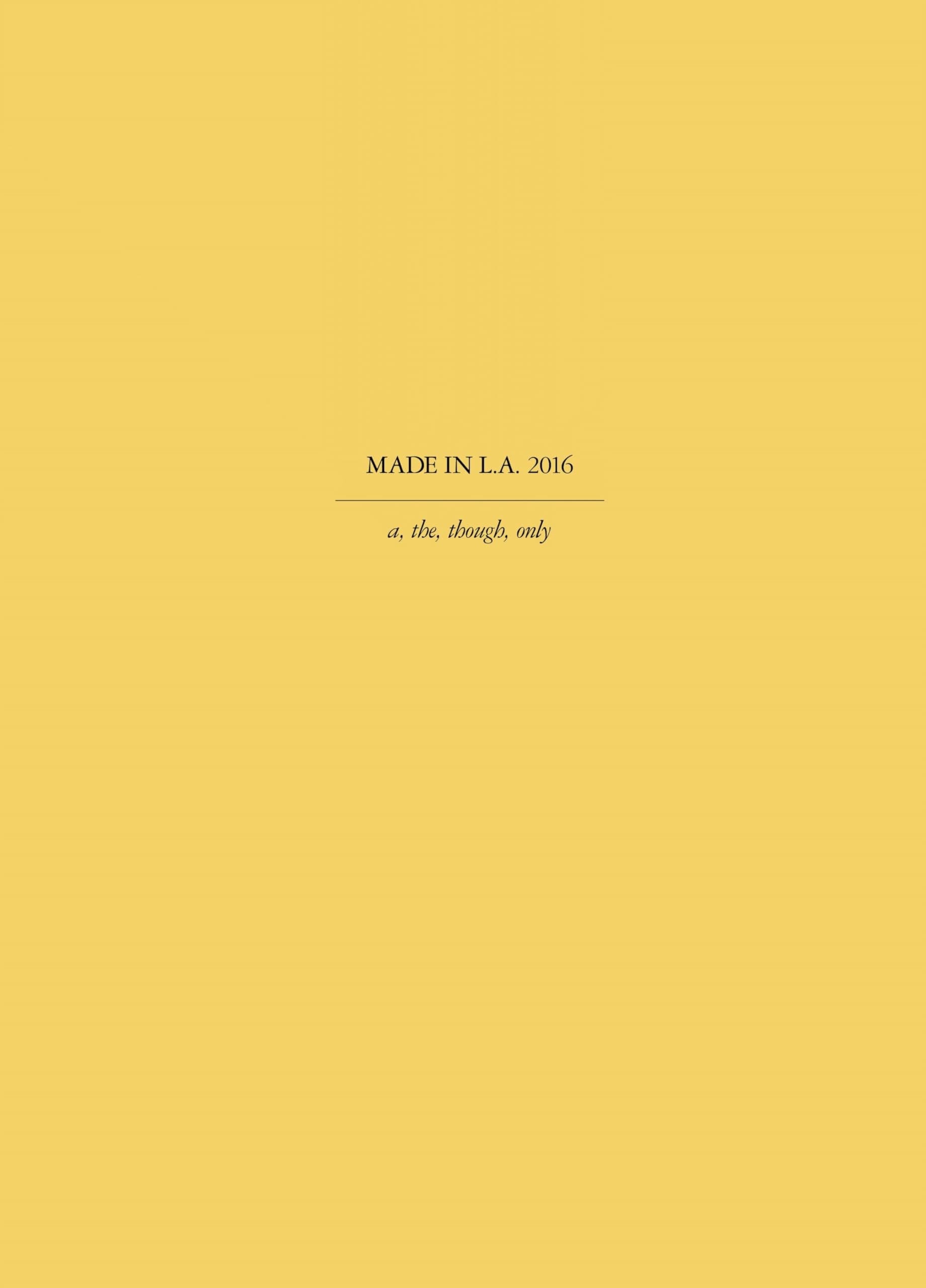 Made in L.A. 2016 A, The, Though, Only