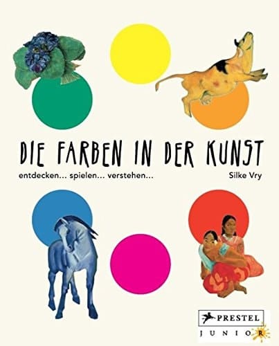 Die Farben in der Kunst entdecken ... spielen ... verstehen ...