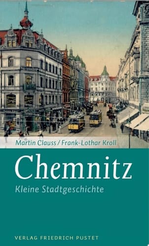 Chemnitz Kleine Stadtgeschichte