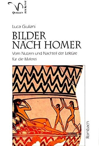 Bilder nach Homer: Vom Nutzen und Nachteil der Lekture fur die Malerei (Rombach Wissenschaft) (German Edition)