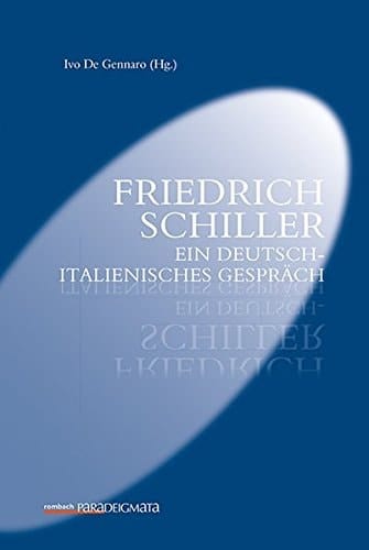 Friedrich Schiller ein deutsch-italienisches Gespräch