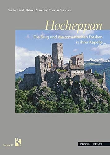 Hocheppan eine Grafenburg mit romanischen Kapellenfresken