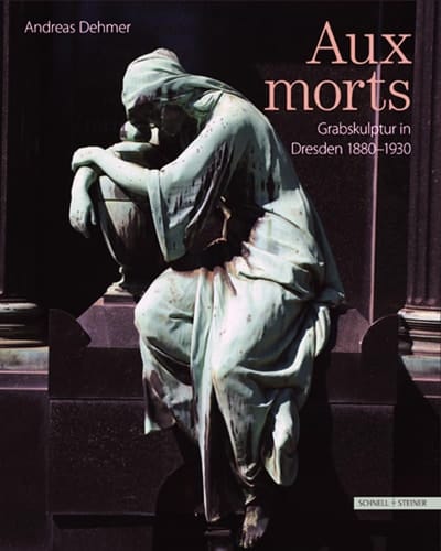 Aux Morts Grabskulptur in Dresden 1880-1930