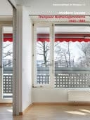 Modern bauen Thurgauer Nachkriegsmoderne, 1940-1980