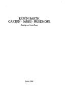 Erwin Barth, Gärten, Parks, Friedhöfe: Katalog zur Ausstellung (German Edition)