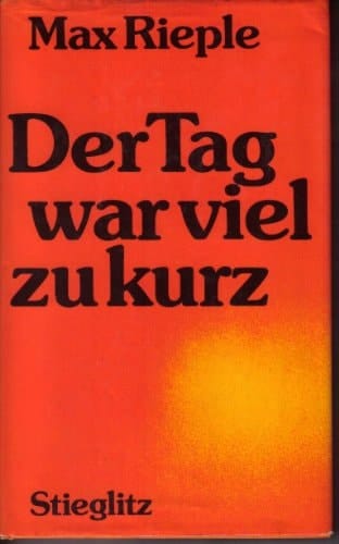 Der Tag war viel zu kurz (German Edition)