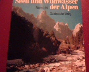 Seen und Wildwasser der Alpen