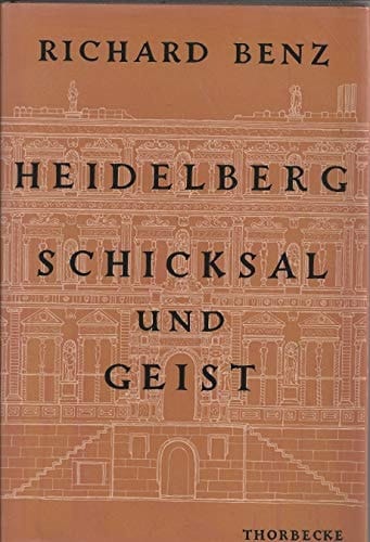 Heidelberg: Schicksal und Geist