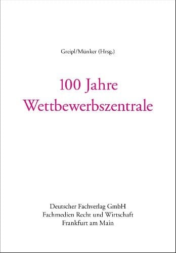 100 Jahre Wettbewerbszentrale