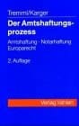 Der Amtshaftungsprozess Amtshaftung, Notarhaftung, Europarecht