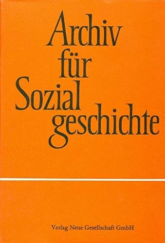 Archiv fur Sozialgeschichte (45 Band - 2005)