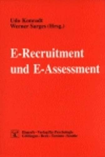 E-Recruitment und E-Assessment Rekrutierung, Auswahl und Beratung von Personal im Inter- und Intranet