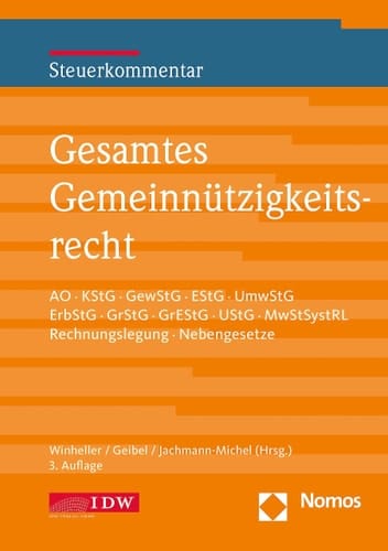 Gesamtes Gemeinnützigkeitsrecht, 3. Auflage AO, KStG, GewStG, EStG, UmwStG, ErbStG, GrStG, GrEStG, UStG, MwStSystRL, Rechnungslegung, Nebengesetze (in Kooperation mit dem Nomos Verlag)