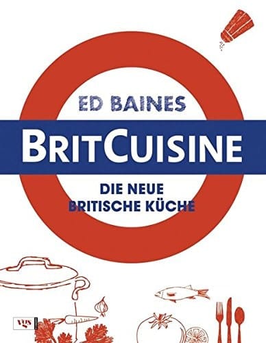 BritCuisine die neue britische Küche