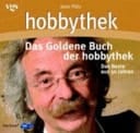 Das goldene Buch das Beste aus 30 Jahren Hobbythek