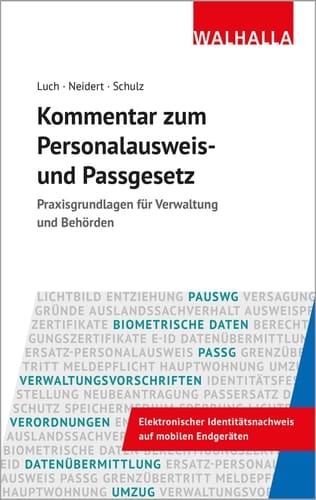 Kommentar zum Personalausweis- und Passgesetz Praxisgrundlagen für Verwaltung und Behörden