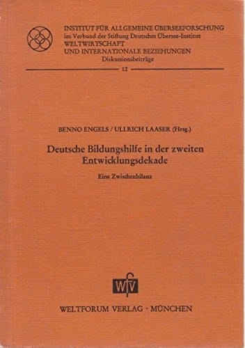 Deutsche Bildungshilfe in der zweiten Entwicklungsdekade e. Zwischenbilanz