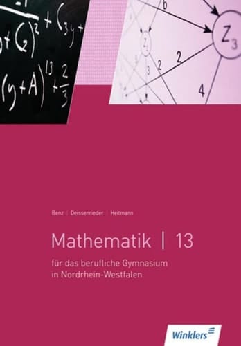 Mathematik für das berufliche Gymnasium Wirtschaft und Verwaltung Jg.-Stufe 13. Hauptbd.