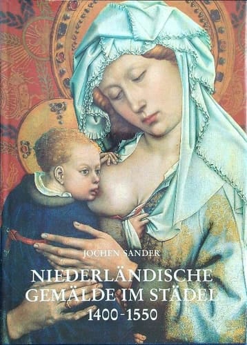 Niederländische Gemälde im Städel, 1400-1550