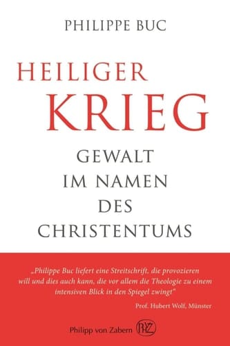 Heiliger Krieg Gewalt im Namen des Christentums