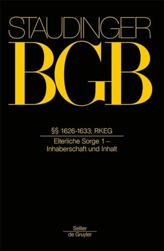 §§ 1626-1633; Rkeg (Elterliche Sorge 1 - Inhalt und Inhaberschaft)