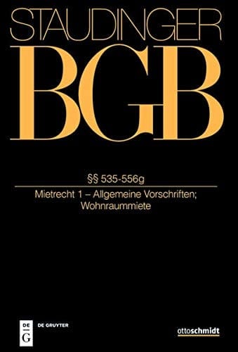 §§ 535-556g (Mietrecht 1 - Allgemeine Vorschriften; Wohnraummiete)