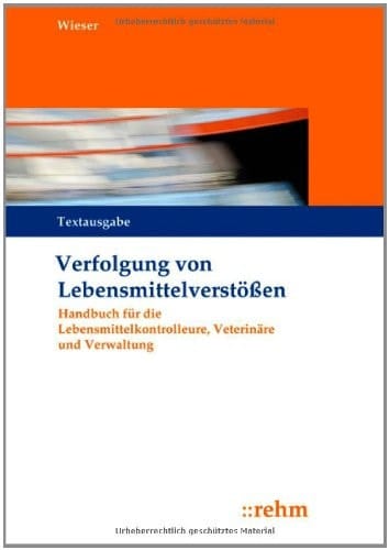 Verfolgung von Lebensmittelverstößen Handbuch für die Lebensmittelkontrolleure, Veterinäre und Verwaltung