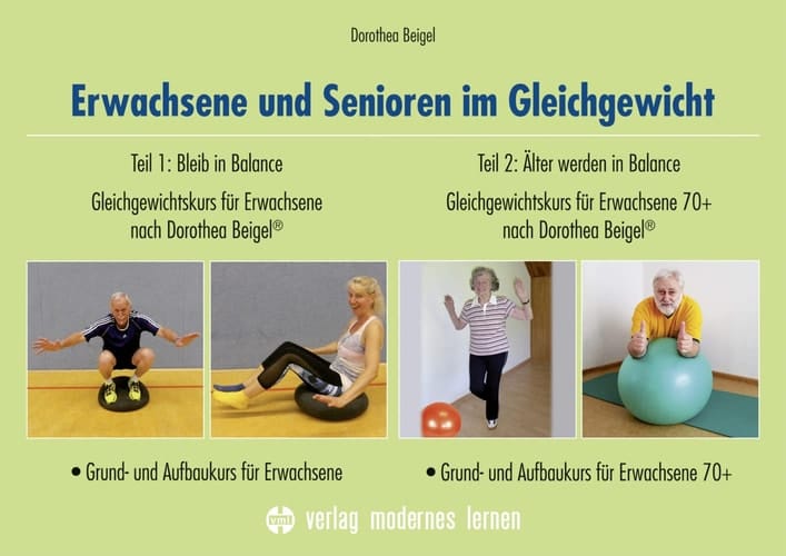 Erwachsene und Senioren im Gleichgewicht Grund- und Aufbaukurse