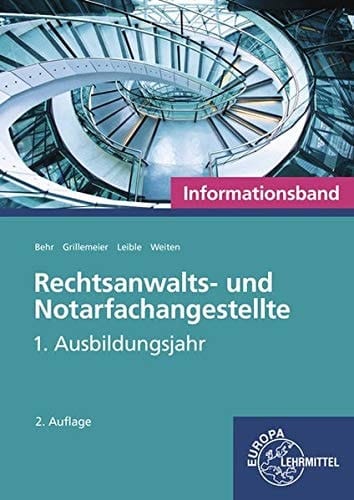 Rechtsanwalts- und Notarfachangestellte Informationsband / Behr [und 3 weitere]