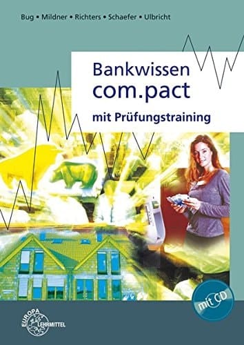 Bankwissen com.pact mit Prüfungstraining ; [mit CD]