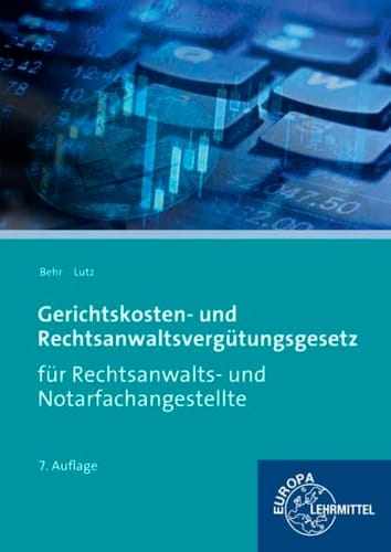 Gerichtskosten- und Rechtsanwaltsvergütungsgesetz für Rechtsanwalts- und Notarfachangestellte Hauptbd.