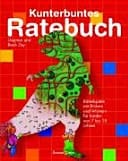 Kunterbuntes Ratebuch Rätselspiele mit Bildern und Wörtern für Kinder von 7 bis 10 Jahren