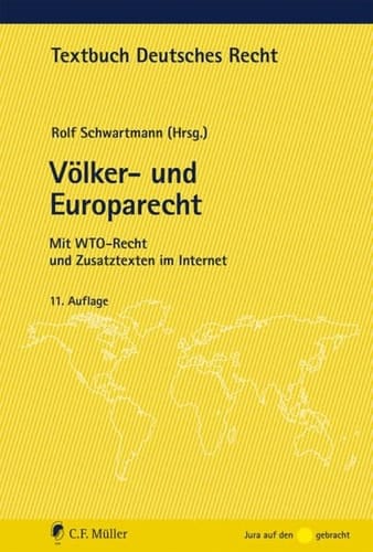 Völker- und Europarecht mit WTO-Recht und Zusatztexten im Internet